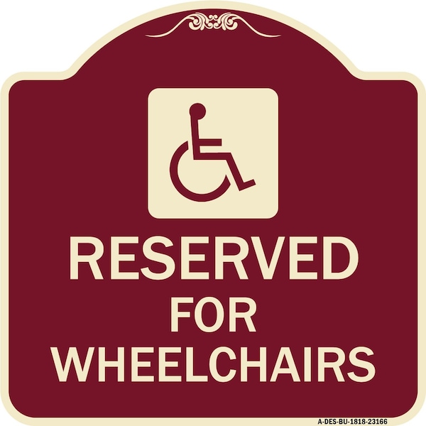Signmission Reserved for Wheelchairs W/ Graphic Heavy-Gauge Aluminum Sign, 18" x 18", BU-1818-23166 A-DES-BU-1818-23166 - main